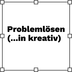 Problemloesen (...in kreativ)